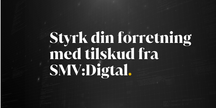 Sådan kommer du i gang med din ansøgning til SMV:Digital